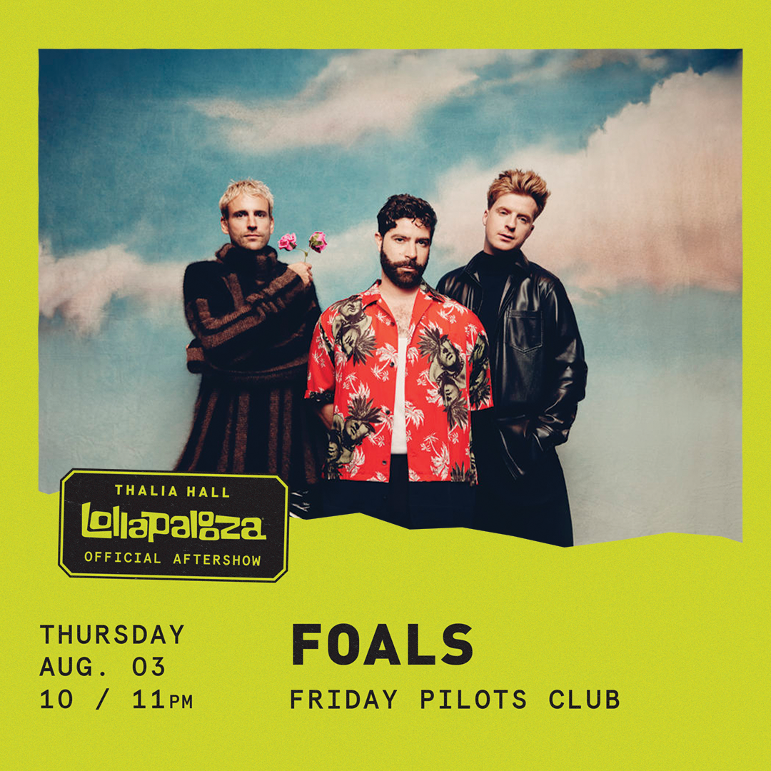 Foals Lolla Aftershow Aug 3 at Thalia Hall in Chicago 